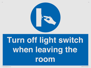 Turn off light switch when leaving the room